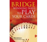Bridge: Winning Ways to Play Your Cards