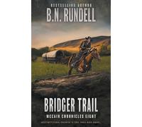 Bridger Trail: A Classic Western Series: 8 (McCain Chronicles)