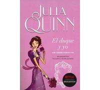 Bridgerton 1 - El Duque Y Yo -V3 by Julia Quinn (Spanish) Paperback Book