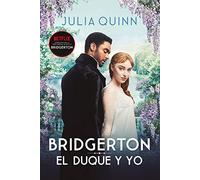 Bridgerton 1 - El Duque Y Yo -V3* (Titania época)