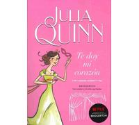 Bridgerton 3 - Te Doy Mi Corazon -V3 by Julia Quinn (Spanish) Paperback Book