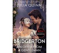 Bridgerton: An Offer From A Gentleman (Bridgertons Book 3)