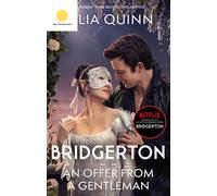 Bridgerton: An Offer From A Gentleman (Bridgertons Book 3)