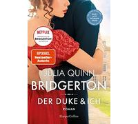 Bridgerton - Der Duke und ich: Roman, Quinn, Shabani 9783749904082 New.