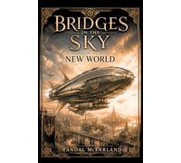 Bridges In The Sky Book Two: New World