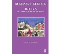Bridges: Metaphor for Psychic Processes