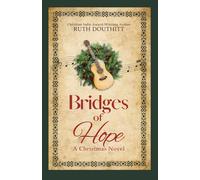 Bridges of Hope: A Christmas Novel