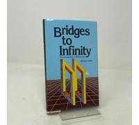Bridges to Infinity: The Human Side to Mathematics
