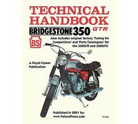 Bridgestone Motorcycles 350gtr & 350gto Technical Handbook, Tuning for Competition and Parts Catalogues