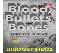 Bridget Heos Blood, Bullets, & Bones Book Bridget Heos Multicolor