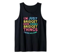 Bridget Here Doing Bridget Things Funny Bridget Name Tank Top