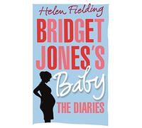 Bridget Jones’s Baby: The Diaries (Bridget Jones's Diary)