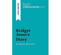 Bridget Jones's Diary by Helen Fielding (Book Analysis): Detailed Summary, Analysis and Reading Guide (BrightSummaries.com)