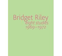 Bridget Riley: Eight Studies 1969-1972