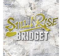 Bridget - Still I Rise [Japan CD] OTCD-3288