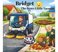 Bridget The Brave Little Vacuum