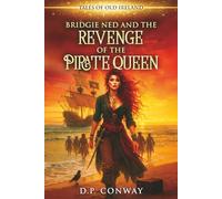 Bridgie Ned and the Revenge of the Pirate Queen (Tales of Old Ireland)