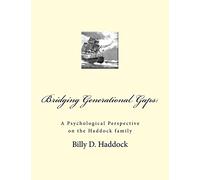 Bridging Generational Gaps:: A Psychological Perspective on the Haddock Family