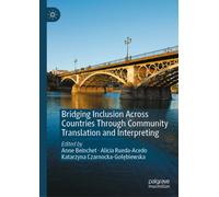 Bridging Inclusion Across Countries Through Community Translation and Interpreting