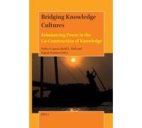 Bridging Knowledge Cultures: Rebalancing Power in the Co-Construction of Knowledge