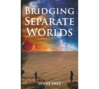 Bridging Separate Worlds: 1