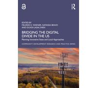 Bridging the Digital Divide in the US : Planning Innovative State and Local Approaches