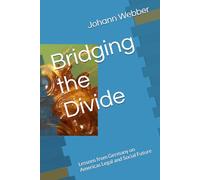 Bridging the Divide: Lessons from Germany on Americas Legal and Social Future