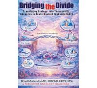 Bridging the Divide: Translating Biology into Therapeutic Advances in Acute Myeloid leukemia (AML)