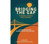 Bridging the Gap: Turning Insight Into Impact