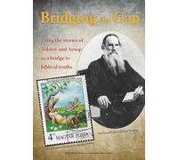 Bridging the Gap: Using the stories of Tolstoy and Aesop as a bridge to biblical truths