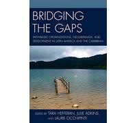 Bridging the Gaps: Faith-based Organizations, Neoliberalism, and Development in Latin America and the Caribbean