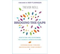 Bridging the Gaps : Identifying and overcoming our church's hidden divisions