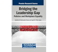 Bridging the Leadership Gap: Policies and Workplace Equality