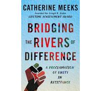 Bridging the Rivers of Difference: A Proclamation of Unity in Resistance