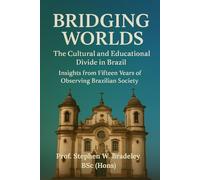 BRIDGING WORLDS: The Cultural and Educational Divides in Brazil