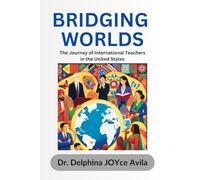 Bridging Worlds: The Journey of International Teachers in the United States
