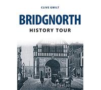 Bridgnorth History Tour