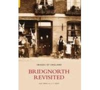 Bridgnorth Revisited
