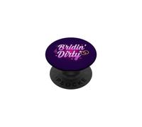 Bridin Dirty! Funny Engagement Bridal Party Gift PopSockets Adhesive PopGrip