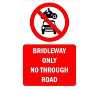 Bridleway only, no through road, prohibition sign - 1mm flexible Plastic sign (400mm x 300mm)
