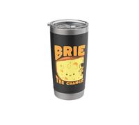 Brie The Chance Funny Cheese Pun Design Stainless Steel Insulated Tumbler
