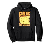 Brie The Chance Funny Cheese Pun Kawaii Foodie Pullover Hoodie