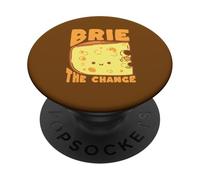 Brie The Change Cheese Pun Motivational Quote PopSockets Adhesive PopGrip