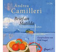Brief An Matilda.Ein Italienisches Leben