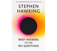 Brief Answers to the Big Questions: the final b. Hawking