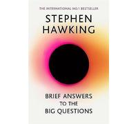 Brief Answers to the Big Questions: the final b. Hawking