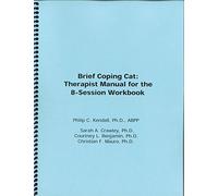 Brief Coping Cat: Therapist Manual for the 8-Session Workbook