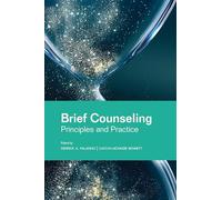 Brief Counseling: Principles and Practice