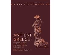 Brief Histories: Ancient Greece