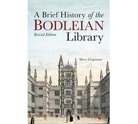 Brief History of the Bodleian Library, A